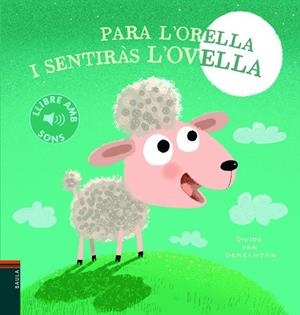 PARA L'ORELLA I SENTIRÀS L'OVELLA | 9788447945146 | VAN GENECHTEN, GUIDO | Llibres Parcir | Llibreria Parcir | Llibreria online de Manresa | Comprar llibres en català i castellà online