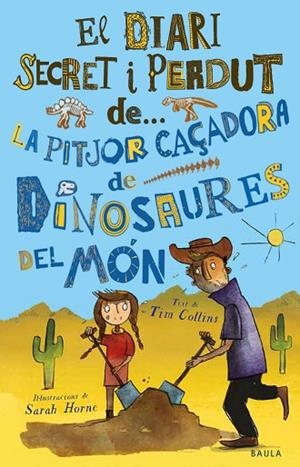 LA PITJOR CAÇADORA DE DINOSAURES DEL MÓN | 9788447943319 | COLLINS, TIM | Llibres Parcir | Llibreria Parcir | Llibreria online de Manresa | Comprar llibres en català i castellà online