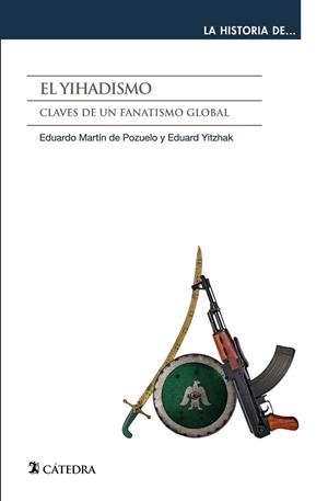 EL YIHADISMO | 9788437643335 | MARTIN DE POZUELO, EDUARDO/YITZHAK, EDUARD | Llibres Parcir | Llibreria Parcir | Llibreria online de Manresa | Comprar llibres en català i castellà online