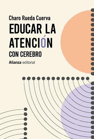 EDUCAR LA ATENCIÓN | 9788413625423 | RUEDA CUERVA, CHARO | Llibres Parcir | Librería Parcir | Librería online de Manresa | Comprar libros en catalán y castellano online