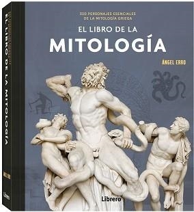 LIBRO DE LA MITOLOGIA | 9789463597906 | ERRO, ANGEL | Llibres Parcir | Llibreria Parcir | Llibreria online de Manresa | Comprar llibres en català i castellà online