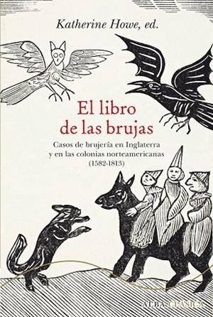 EL LIBRO DE LAS BRUJAS | 9788490652244 | KATHERINE (ED.) HOWE | Llibres Parcir | Llibreria Parcir | Llibreria online de Manresa | Comprar llibres en català i castellà online