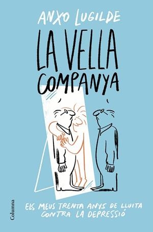 LA VELLA COMPANYA | 9788466428163 | LUGILDE, ANXO | Llibres Parcir | Llibreria Parcir | Llibreria online de Manresa | Comprar llibres en català i castellà online