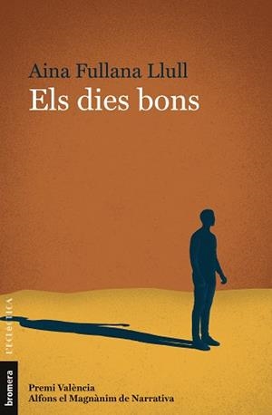 ELS DIES BONS | 9788413582115 | FULLANA LLULL, AINA | Llibres Parcir | Llibreria Parcir | Llibreria online de Manresa | Comprar llibres en català i castellà online