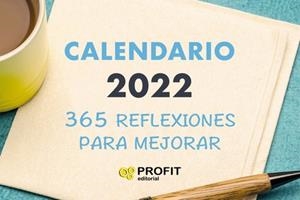 365 REFLEXIONES PARA MEJORAR - CALANDARIO 2022 | 9788418464508 | EQUIPO CREATIVO | Llibres Parcir | Librería Parcir | Librería online de Manresa | Comprar libros en catalán y castellano online