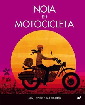 NOIA EN MOTOCICLETA | 9788418702167 | NOVESKY, AMY | Llibres Parcir | Llibreria Parcir | Llibreria online de Manresa | Comprar llibres en català i castellà online