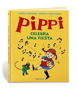 PIPPI CELEBRA UNA FIESTA | 9788417742379 | LINDGREN, ASTRID / ULLA LJUNGSTRÖM, ULLA | Llibres Parcir | Llibreria Parcir | Llibreria online de Manresa | Comprar llibres en català i castellà online