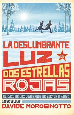 LA DESLUMBRANTE LUZ DE DOS ESTRELLAS ROJAS | 9788413922096 | DAVIDE MOROSINOTTO, DAVIDE | Llibres Parcir | Llibreria Parcir | Llibreria online de Manresa | Comprar llibres en català i castellà online