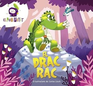 EL DRAC RAC | 9788418483431 | EL POT PETIT, | Llibres Parcir | Llibreria Parcir | Llibreria online de Manresa | Comprar llibres en català i castellà online