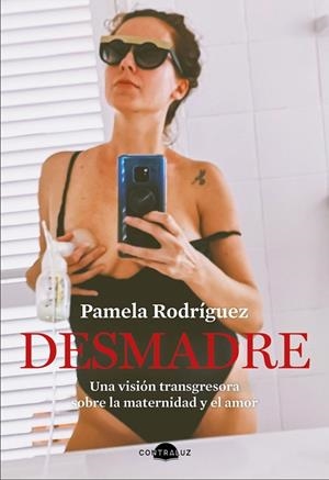 DESMADRE | 9788418945083 | RODRÍGUEZ, PAMELA | Llibres Parcir | Llibreria Parcir | Llibreria online de Manresa | Comprar llibres en català i castellà online