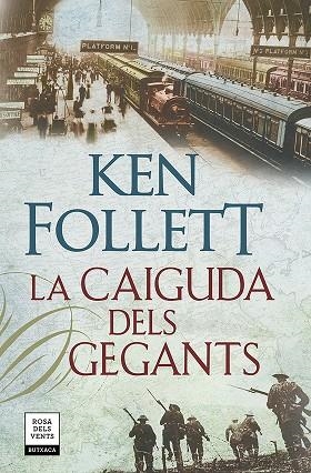 LA CAIGUDA DELS GEGANTS (THE CENTURY 1) | 9788417444815 | FOLLETT, KEN | Llibres Parcir | Llibreria Parcir | Llibreria online de Manresa | Comprar llibres en català i castellà online