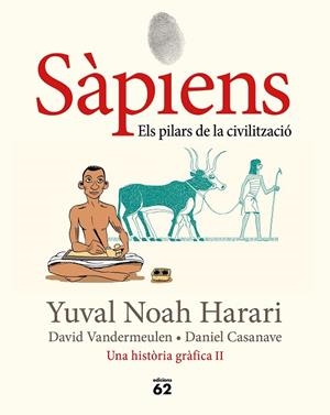 SÀPIENS 2. ELS PILARS DE LA CIVILITZACIÓ | 9788429779776 | NOAH HARARI, YUVAL | Llibres Parcir | Librería Parcir | Librería online de Manresa | Comprar libros en catalán y castellano online