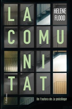 LA COMUNITAT | 9788466428392 | FLOOD, HELENE | Llibres Parcir | Librería Parcir | Librería online de Manresa | Comprar libros en catalán y castellano online