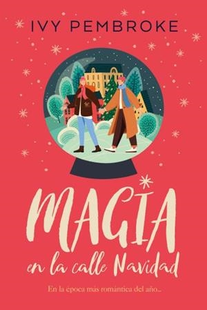 MAGIA EN LA CALLE NAVIDAD | 9788417421335 | PEMBROKE, IVY | Llibres Parcir | Librería Parcir | Librería online de Manresa | Comprar libros en catalán y castellano online