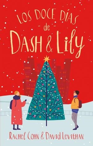 LOS DOCE DÍAS DE DASH & LILY | 9788417854041 | COHN, RACHEL/LEVITHAN, DAVID | Llibres Parcir | Llibreria Parcir | Llibreria online de Manresa | Comprar llibres en català i castellà online
