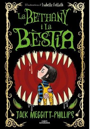 LA BETHANY I LA BÈSTIA | 9788420451701 | MEGGITT-PHILLIPS, JACK | Llibres Parcir | Llibreria Parcir | Llibreria online de Manresa | Comprar llibres en català i castellà online