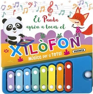 EL PANDA APRÈN A TOCAR EL XILÒFON | 9788467775242 | EDICIONES, SUSAETA | Llibres Parcir | Llibreria Parcir | Llibreria online de Manresa | Comprar llibres en català i castellà online
