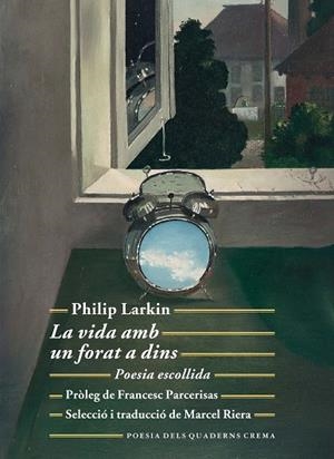 LA VIDA AMB UN FORAT A DINS | 9788477276258 | LARKIN, PHILIP | Llibres Parcir | Librería Parcir | Librería online de Manresa | Comprar libros en catalán y castellano online