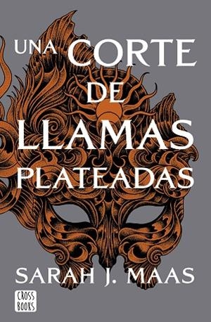 UNA CORTE DE LLAMAS PLATEADAS | 9788408249429 | MAAS, SARAH J. | Llibres Parcir | Llibreria Parcir | Llibreria online de Manresa | Comprar llibres en català i castellà online