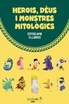 HEROIS, DÉUS I MONSTRES MITOLÒGICS | 9788413611136 | BAÑOS., GISELA / SABATÉ., VÍCTOR | Llibres Parcir | Librería Parcir | Librería online de Manresa | Comprar libros en catalán y castellano online