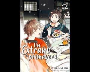 EXTRAÑO EN PRIMAVERA UN N 02 | 9788416960668 | KII KANNA | Llibres Parcir | Librería Parcir | Librería online de Manresa | Comprar libros en catalán y castellano online