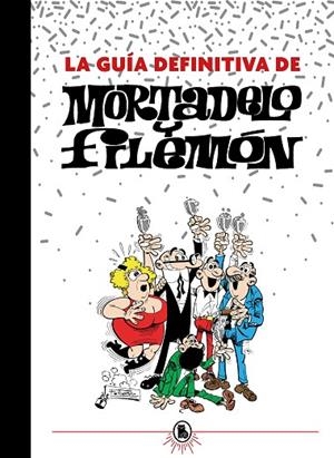 LA GUÍA DEFINITIVA DE MORTADELO Y FILEMÓN | 9788402425201 | IBÁÑEZ, FRANCISCO | Llibres Parcir | Librería Parcir | Librería online de Manresa | Comprar libros en catalán y castellano online