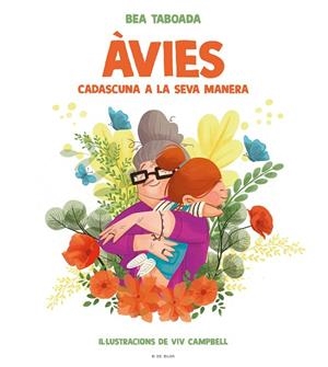 ÀVIES. CADASCUNA A LA SEVA MANERA | 9788418054396 | TABOADA, BEA | Llibres Parcir | Llibreria Parcir | Llibreria online de Manresa | Comprar llibres en català i castellà online
