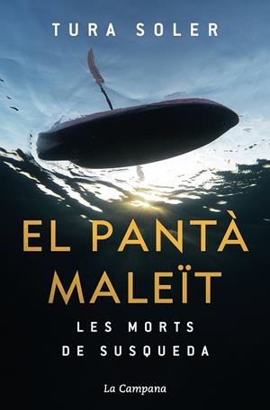 EL PANTÀ MALEÏT | 9788418226212 | SOLER, TURA | Llibres Parcir | Librería Parcir | Librería online de Manresa | Comprar libros en catalán y castellano online