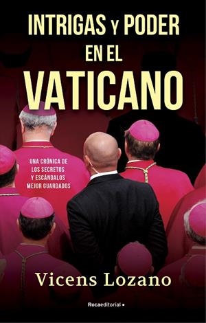 INTRIGAS Y PODER EN EL VATICANO | 9788418417504 | LOZANO, VICENS | Llibres Parcir | Llibreria Parcir | Llibreria online de Manresa | Comprar llibres en català i castellà online