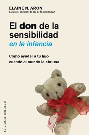 EL DON DE LA SENSIBILIDAD EN LA INFANCIA | 9788491111917 | ARON, ELAINE | Llibres Parcir | Llibreria Parcir | Llibreria online de Manresa | Comprar llibres en català i castellà online