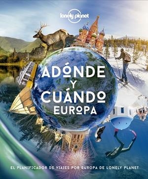 ADÓNDE Y CUÁNDO - EUROPA | 9788408222088 | AA. VV. | Llibres Parcir | Librería Parcir | Librería online de Manresa | Comprar libros en catalán y castellano online