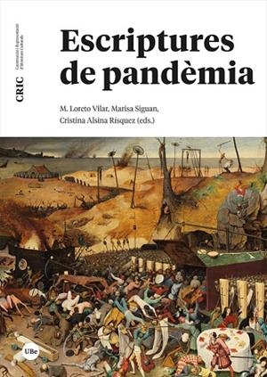 ESCRIPTURES DE PANDÈMIA | 9788491687283 | VILAR, M. LORETO/ SIGUAN, MARISA/ ALSINA RISQUEZ, CRISTINA (EDS.) | Llibres Parcir | Librería Parcir | Librería online de Manresa | Comprar libros en catalán y castellano online
