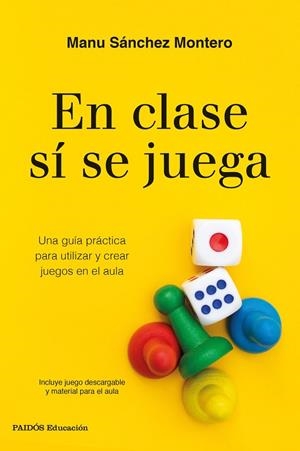EN CLASE SÍ SE JUEGA | 9788449338472 | SÁNCHEZ MONTERO, MANU | Llibres Parcir | Llibreria Parcir | Llibreria online de Manresa | Comprar llibres en català i castellà online