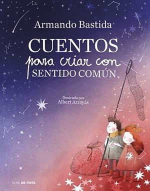 CUENTOS PARA CRIAR CON SENTIDO COMÚN | 9788417605278 | BASTIDA, ARMANDO | Llibres Parcir | Llibreria Parcir | Llibreria online de Manresa | Comprar llibres en català i castellà online