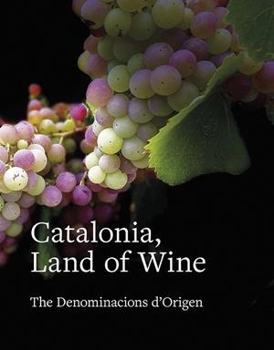 CATALONIA, LAND OF WINE | 9788416445639 | TOLOSA PLANET, LLUÍS/FRANCÀS MARTORELL, RAMON/SUCARRATS MIRÓ, JOSEP/SANS I TRAVÉ, JOSEP MARIA/GIMENA | Llibres Parcir | Llibreria Parcir | Llibreria online de Manresa | Comprar llibres en català i castellà online