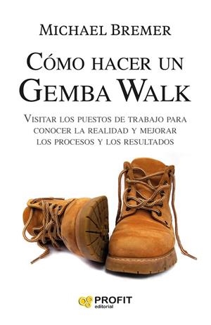 COMO HACER UN GEMBA WALK | 9788418464652 | BREMER, MICHAEL | Llibres Parcir | Llibreria Parcir | Llibreria online de Manresa | Comprar llibres en català i castellà online
