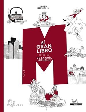 EL GRAN LIBRO DE LA GUÍA MICHELÍN | 9788418882043 | PHILIPPE TOINARD (COORDINACIÓN) | Llibres Parcir | Librería Parcir | Librería online de Manresa | Comprar libros en catalán y castellano online
