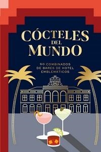 COCTELES DEL MUNDO | 9788416407934 | AKKAM, ALIA | Llibres Parcir | Llibreria Parcir | Llibreria online de Manresa | Comprar llibres en català i castellà online