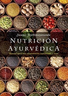 NUTRICIÓN AYURVÉDICA | 9788491117681 | JOYTHIMAYANANDA, SWAMI | Llibres Parcir | Llibreria Parcir | Llibreria online de Manresa | Comprar llibres en català i castellà online