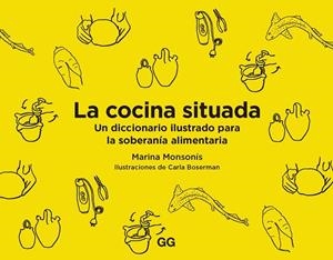 LA COCINA SITUADA | 9788425233227 | MONSONÍS, MARINA | Llibres Parcir | Librería Parcir | Librería online de Manresa | Comprar libros en catalán y castellano online