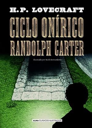 CICLO ONÍRICO RANDOLPH CARTER | 9788418395376 | LOVECRAFT, H. P. | Llibres Parcir | Llibreria Parcir | Llibreria online de Manresa | Comprar llibres en català i castellà online