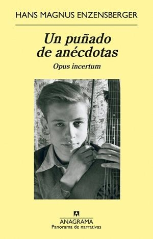 UN PUÑADO DE ANÉCDOTAS | 9788433964779 | ENZENSBERGER, HANS MAGNUS | Llibres Parcir | Llibreria Parcir | Llibreria online de Manresa | Comprar llibres en català i castellà online