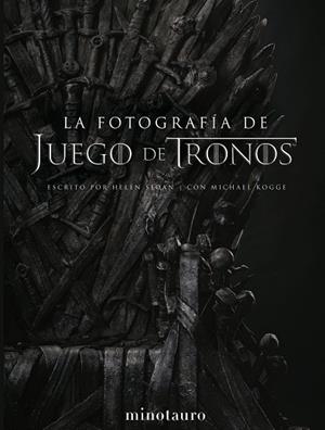 JUEGO DE TRONOS. FOTOGRAFÍA | 9788445006849 | SLOAN, HELEN/KOGGE, MICHAEL | Llibres Parcir | Librería Parcir | Librería online de Manresa | Comprar libros en catalán y castellano online