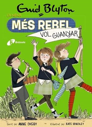 ENID BLYTON. LA NENA MÉS REBEL, 9. LA NENA MÉS REBEL VOL GUANYAR | 9788499063492 | BLYTON, ENID/DIGBY, ANNE | Llibres Parcir | Llibreria Parcir | Llibreria online de Manresa | Comprar llibres en català i castellà online