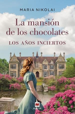 LA MANSIÓN DE LOS CHOCOLATES: LOS AÑOS INCIERTOS | 9788418184659 | NIKOLAI, MARIA | Llibres Parcir | Llibreria Parcir | Llibreria online de Manresa | Comprar llibres en català i castellà online
