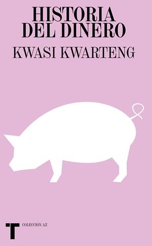 HISTORIA DEL DINERO | 9788418428043 | KWARTENG, KWASI | Llibres Parcir | Llibreria Parcir | Llibreria online de Manresa | Comprar llibres en català i castellà online