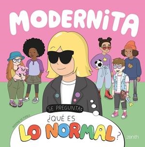 MODERNITA SE PREGUNTA: ¿QUÉ ES LO NORMAL? | 9788408248170 | MODERNA DE PUEBLO | Llibres Parcir | Llibreria Parcir | Llibreria online de Manresa | Comprar llibres en català i castellà online