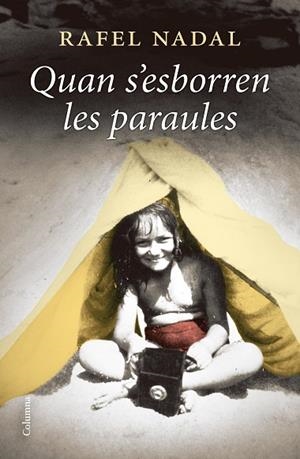 QUAN S'ESBORREN LES PARAULES | 9788466428460 | NADAL FARRERES, RAFEL | Llibres Parcir | Llibreria Parcir | Llibreria online de Manresa | Comprar llibres en català i castellà online