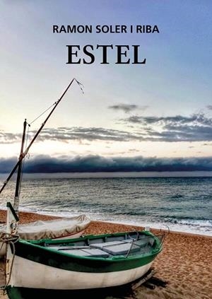 ESTEL | 9788412278804 | SOLER RIBA, RAMON | Llibres Parcir | Librería Parcir | Librería online de Manresa | Comprar libros en catalán y castellano online
