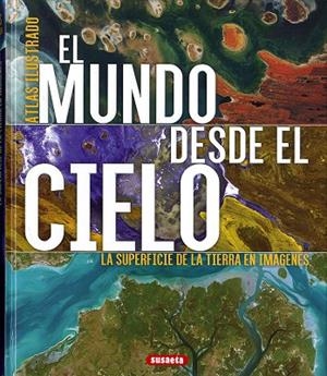 EL MUNDO DESDE EL CIELO | 9788467765816 | GEEL, HANS | Llibres Parcir | Llibreria Parcir | Llibreria online de Manresa | Comprar llibres en català i castellà online